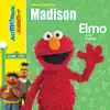 Elmo Sings for Madison album lyrics, reviews, download