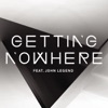 Getting Nowhere (feat. John Legend) - EP