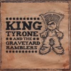 King Tyrone and the Graveyard Ramblers