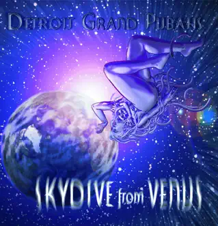 Skydive from Venus - EP by Detroit Grand Pubahs album reviews, ratings, credits