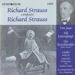Richard Strauss Conducts Richard Strauss (1917-1926) - Studio Orchestra Richard Strauss Conducts Richard Strauss (1917-1926) - Studio Orchestra