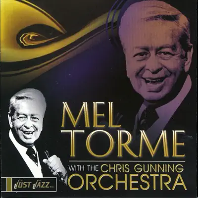 Mel Torme With the Chris Gunning Orchestra - Mel Tormé Mel Torme With the Chris Gunning Orchestra - Mel Tormé