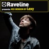 Raveline (Mix Session By Lexy)