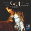 Concerto Köln - Saul, HWV 53, Act II. Scene X. 68. Chorus "Oh Fatal Consequence of Rage"