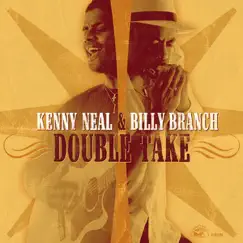 Double Take by Billy Branch & Kenny Neal album reviews, ratings, credits