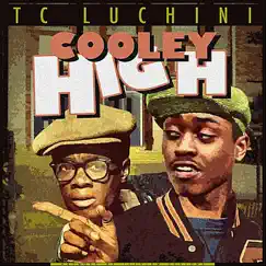 Cooley High by TC Luchini album reviews, ratings, credits