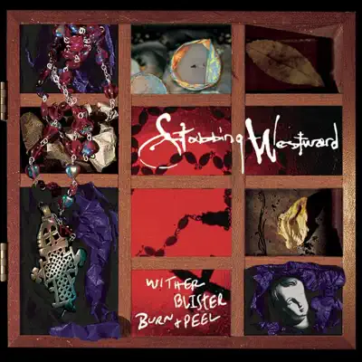 Wither Blister Burn + Peel - Stabbing Westward