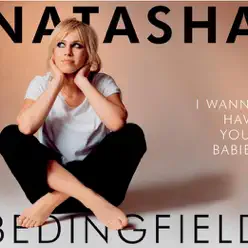 I Wanna Have Your Babies - EP - Natasha Bedingfield