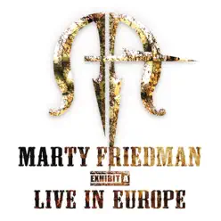 Exhibit a - Live In Europe - Marty Friedman