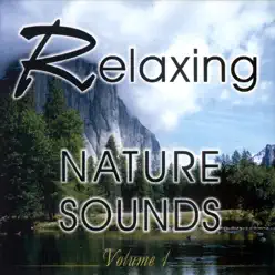 Relaxing Nature Sounds Vol. 1 - Studio Orchestra Relaxing Nature Sounds Vol. 1 - Studio Orchestra
