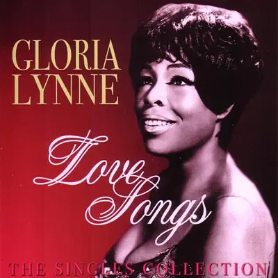 Love Songs - the Singles Collection - Gloria Lynne