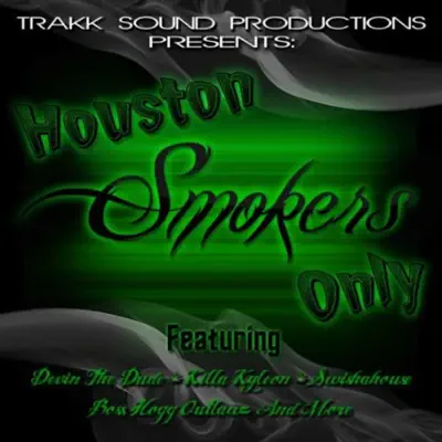 Houston Smokers Only (feat. Delo, Fame Sity, Mookie Jones, Mug & Yung Redd, Scooby, and Surreal) - Single - Lil' O Houston Smokers Only (feat. Delo, Fame Sity, Mookie Jones, Mug & Yung Redd, Scooby, and Surreal) - Single - Lil' O