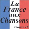 La France aux chansons, Vol. 18