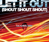 Let It Out (Shout, Shout, Shout) - EP