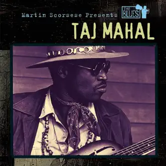 Martin Scorsese Presents the Blues: Taj Mahal by Taj Mahal album reviews, ratings, credits