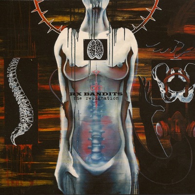 The Resignation - Rx Bandits