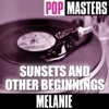 Melanie - Almost Like Being In Love