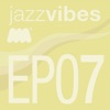 Jazz Vibes - EP07