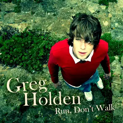 Run, Don't Walk - EP - Greg Holden