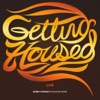Getting Housed (Live)