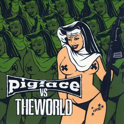 Pigface Vs the World Vol. 2 - Pigface