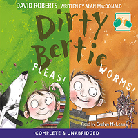 David Roberts & Alan MacDonald - Dirty Bertie: : Fleas and Worms (Unabridged) artwork