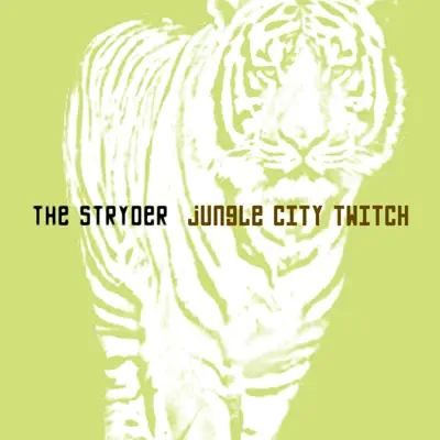 Jungle City Twitch - The Stryder Jungle City Twitch - The Stryder