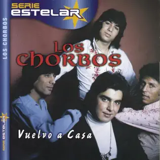 baixar álbum Los Chorbos - Vuelvo A Casa