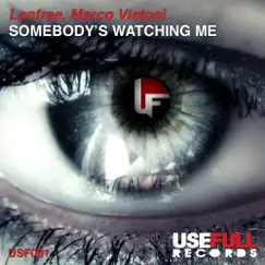 Somebody's Watching Me - EP by Lanfree & Marco Vistosi album reviews, ratings, credits