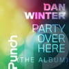 Party Over Here (The Album), 2011