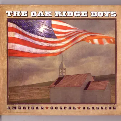 American Gospel Classics - The Oak Ridge Boys