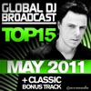 Global Dj Broadcast Top 15 - May 2011 (Including Classic Bonus Track)
