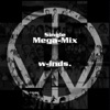 W-inds. Single Mega-Mix