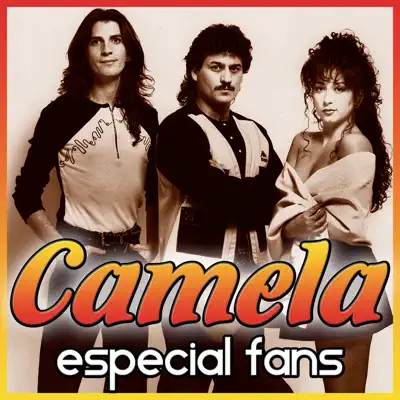 Camela. Especial Fans - EP - Camela