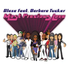 Most Precious Love - Single by Blaze featuring Barbara Tucker album reviews, ratings, credits