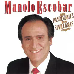 Por Pasodobles por Sevillanas Mix - Manolo Escobar