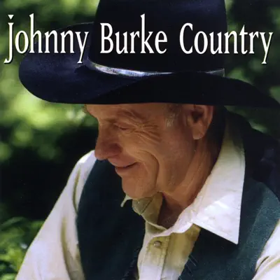 Johnny Burke Country - Johnny Burke Johnny Burke Country - Johnny Burke