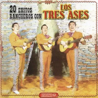 20 Exitos Rancheros Con Los Tres Ases - Los Tres Ases
