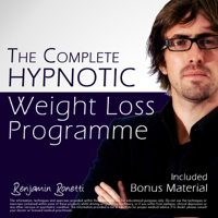 Benjamin P Bonetti - The Complete Hypnotic Weight-Loss Programme: Lose Weight with Hypnosis artwork