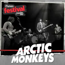 iTunes Festival: London 2011 - EP - Arctic Monkeys