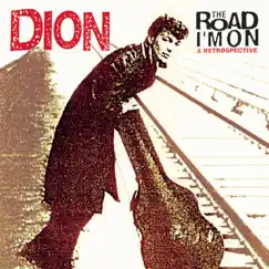 The Road I'm On: A Retrospective by Dion album reviews, ratings, credits