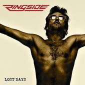 Ringside - Lost Days (feat Ben Harper)