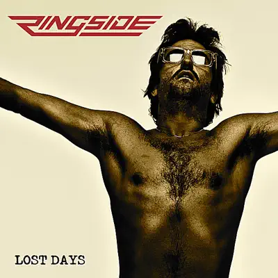 Lost Days - Ringside Lost Days - Ringside
