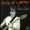 Strip Of Leather - Vince Falzone lyrics