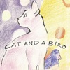 Cat and a Bird