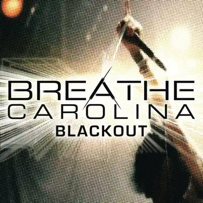 Blackout - Single - Breathe Carolina