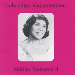 Lebendige Vergangenheit - Marian Anderson (Vol.2) by Marian Anderson album reviews, ratings, credits