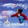 Rondes Enfantines, Vol. 4 album lyrics, reviews, download