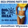 Ibiza Opening Party 2009 (Mixed By Jonathan Ulysses)