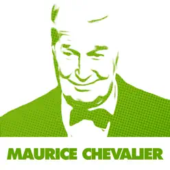 45 Succès de la chanson française par Maurice Chevalier - Maurice Chevalier